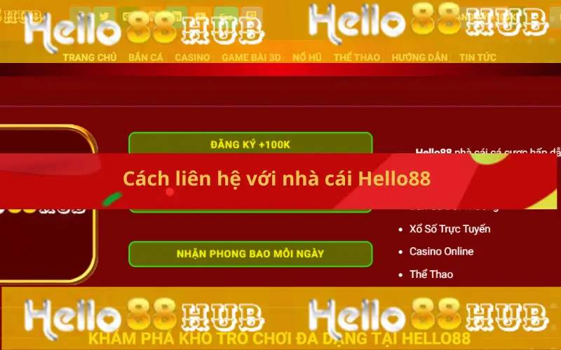 Cách liên hệ với nhà cái Hello88