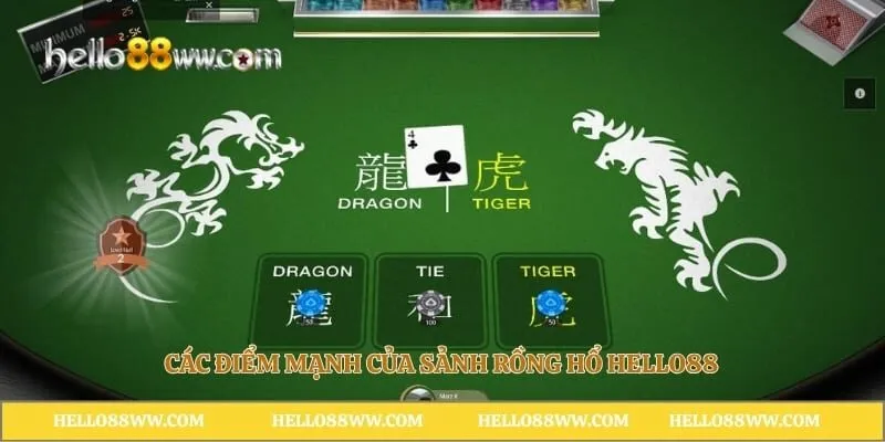 Các điểm mạnh của sảnh rồng hổ Hello88