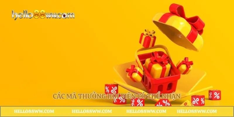 Các mã thưởng hội viên có thể nhận