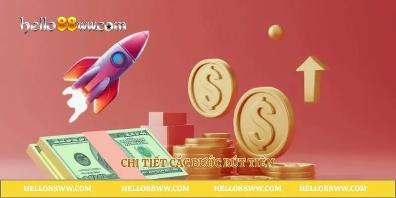 Chi tiết các bước rút tiền