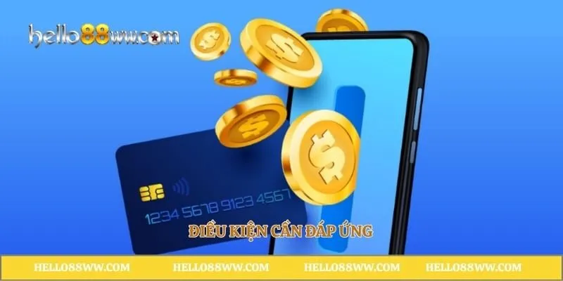 Điều kiện cần đáp ứng