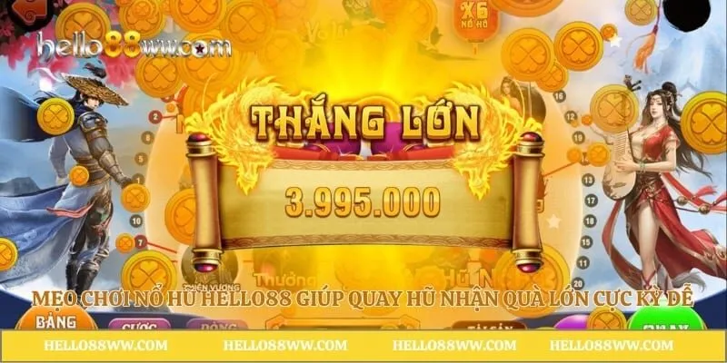 Mẹo Chơi Nổ Hũ Hello88 Giúp Quay Hũ Nhận Quà Lớn Cực Kỳ Dễ