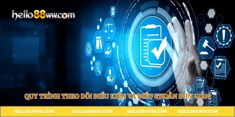 Quy trình theo dõi điều kiện và điều khoản đơn giản