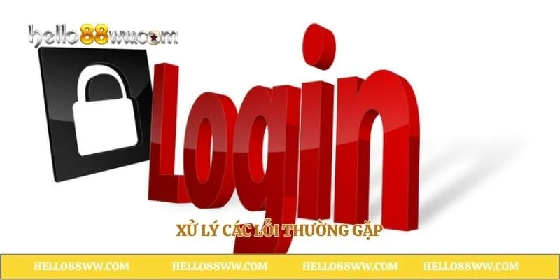 Xử lý các lỗi thường gặp